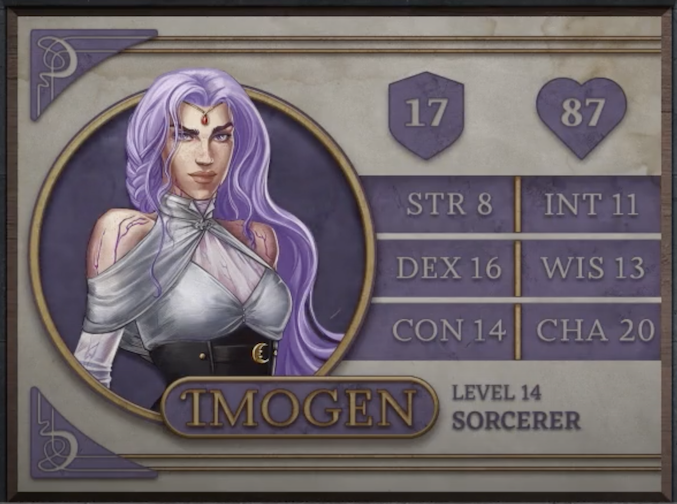 Imogen, class Sorcerer level 14, with 17 AC, 87 HP, 8 strength, 16 dexterity, 14 constitution, 11 intelligence, 13 wisdom, and 20 charisma. A woman with white skin and long, wavy puple hair down to her waist looking directly at the viewer. A thin circlet sits below her hair with a single small, red gem visible on her forehead. She wears a white fabric top under a black corset with a golden crescent moon on the front. The top wraps around her neck and over her upper arms just below her bare shoulders on which lightning scars are visible.